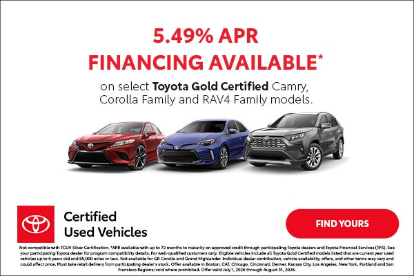 5.49% APR Gold Certified Camry, Corolla, RAV4